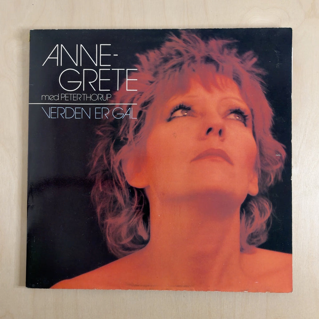 Anne Grete, Peter Thorup – Verden Er Gal – front cover