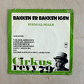 Sejr Volmer-Sørensen, Lone Kellermann, Grethe Sønck, Grethe Mogensen, Lizzi Varencke, Henrik Krogsgaards Orkester – Bakken Er Bakken Igen / Byens Klokker – front cover