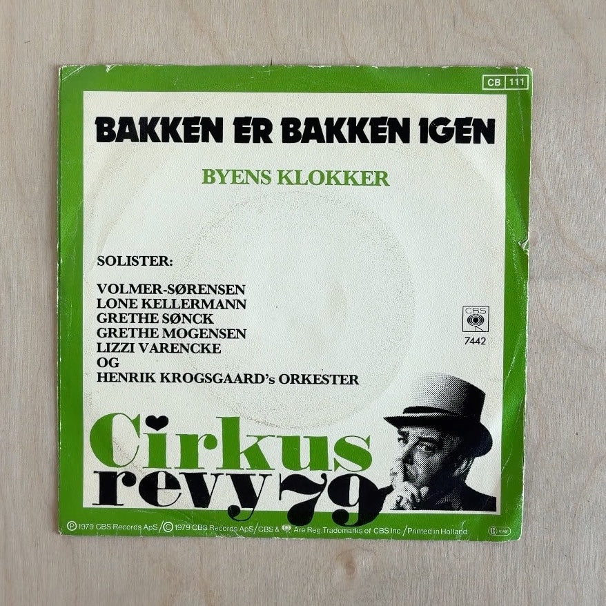 Sejr Volmer-Sørensen, Lone Kellermann, Grethe Sønck, Grethe Mogensen, Lizzi Varencke, Henrik Krogsgaards Orkester – Bakken Er Bakken Igen / Byens Klokker – front cover