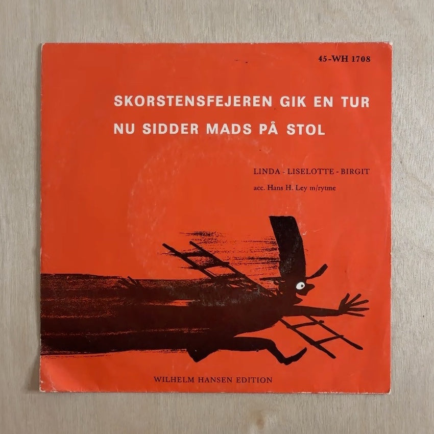 Linda Ley, Liselotte Ley, Birgit Rasmussen, Hans-Henrik Ley – Skorstensfejeren Gik En Tur / Nu Sidder Mads På Stol – front cover