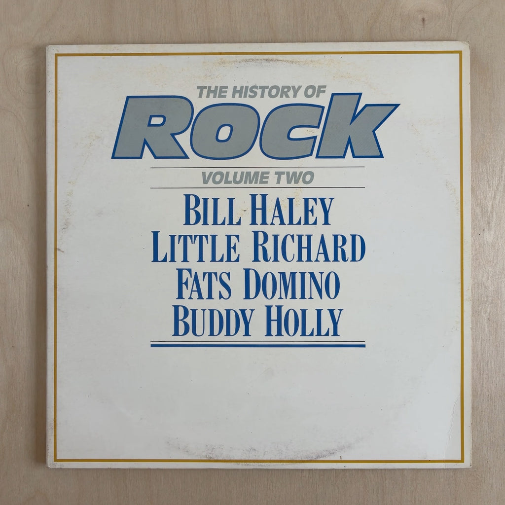 Bill Haley, Little Richard, Fats Domino, Buddy Holly – The History Of Rock (Volume Two) – front cover