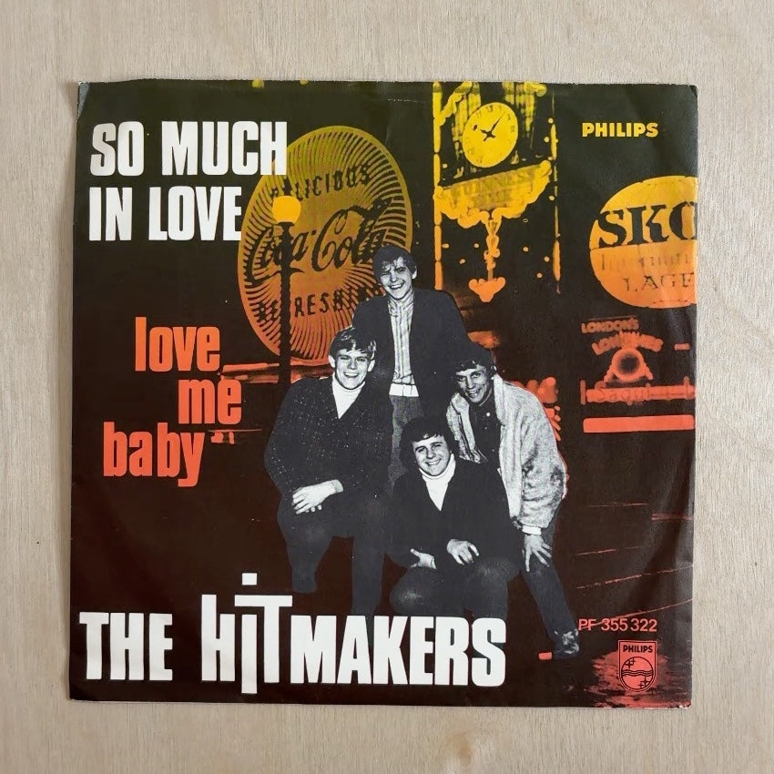 The Hitmakers – So Much In Love / Love Me Baby – front cover