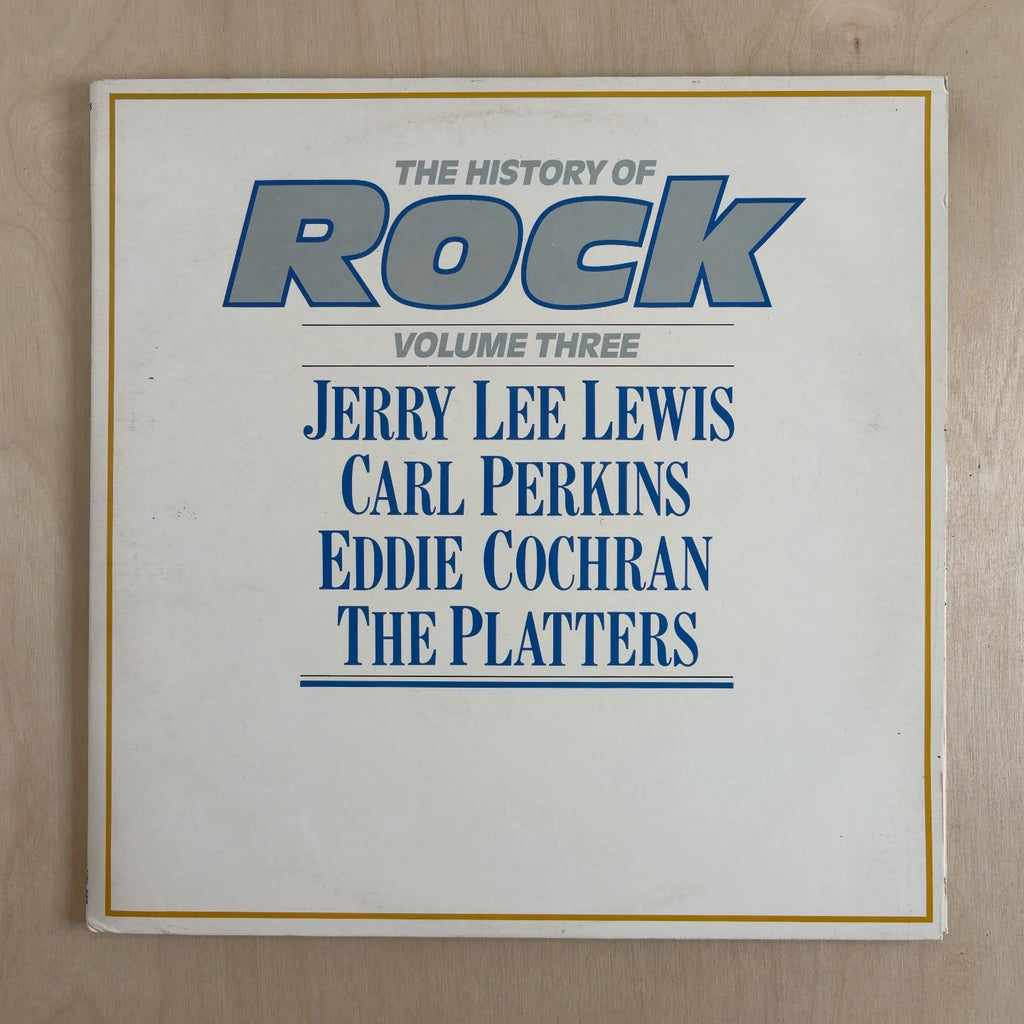 Jerry Lee Lewis, Carl Perkins, Eddie Cochran, The Platters – The History Of Rock (Volume Three) – front cover