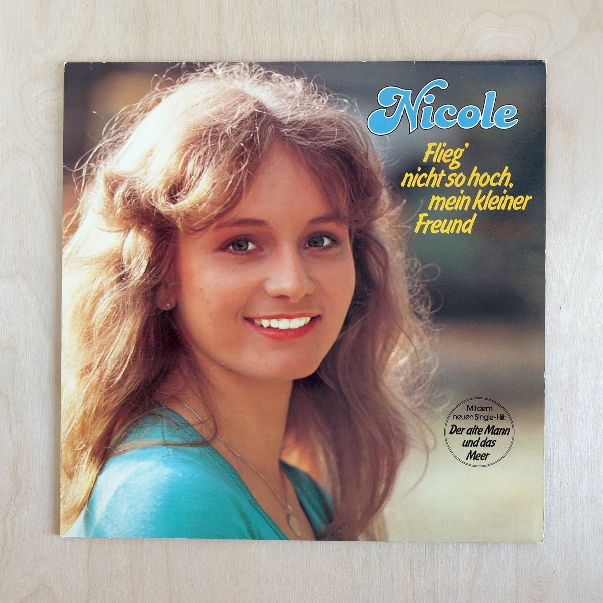Nicole – Flieg' Nicht So Hoch, Mein Kleiner Freund – front cover