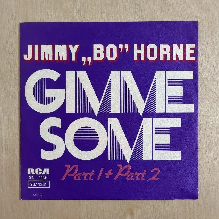 Jimmy "Bo" Horne – Gimme Some (Part 1 + Part 2) – front cover