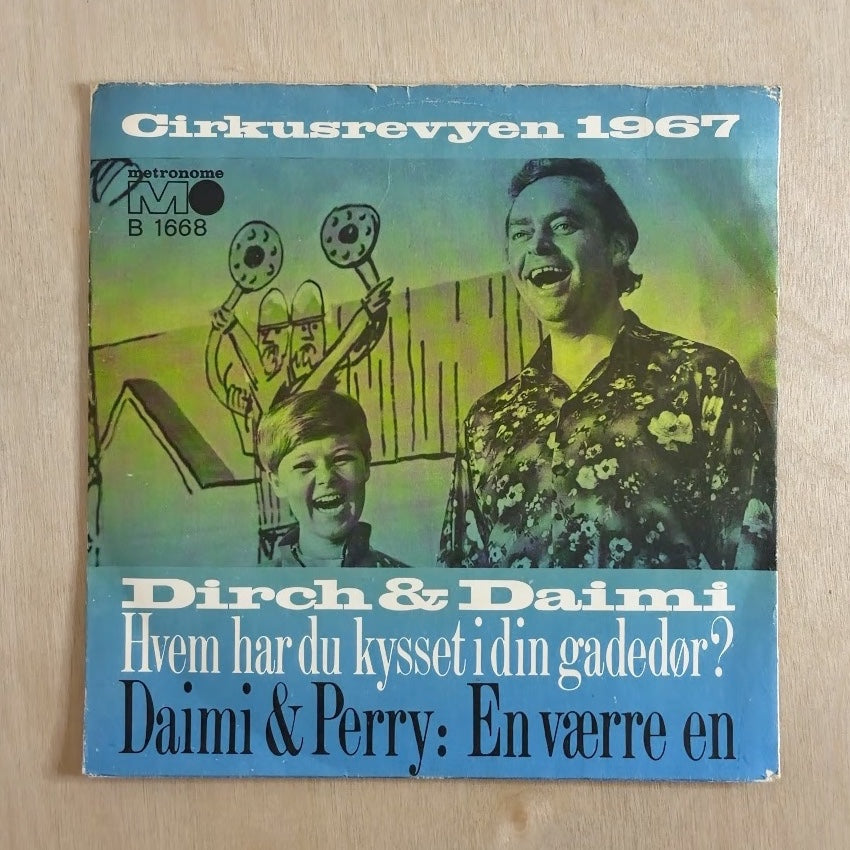 Dirch Passer, Daimi, Daimi, Perry Knudsen – Hvem Har Du Kysset I Din Gadedør / En Værre En – front cover