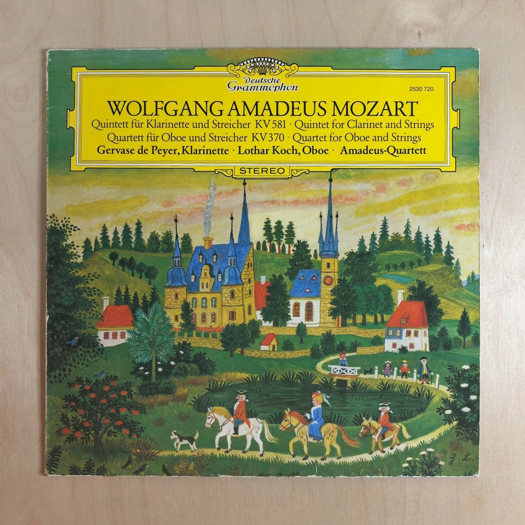 Wolfgang Amadeus Mozart, Gervase De Peyer, Lothar Koch, Amadeus-Quartett – Quintett Für Klarinette Und Streicher A-Dur KV 581 - Quartett Für Oboe Und Streicher F-Dur KV 370 – front cover