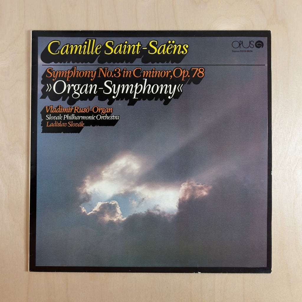 Camille Saint-Saëns, Slovak Philharmonic Orchestra, Vladimír Rusó, Ladislav Slovák – Symphony No.3 In C Minor, Op. 78 "Organ Symphony" – front cover