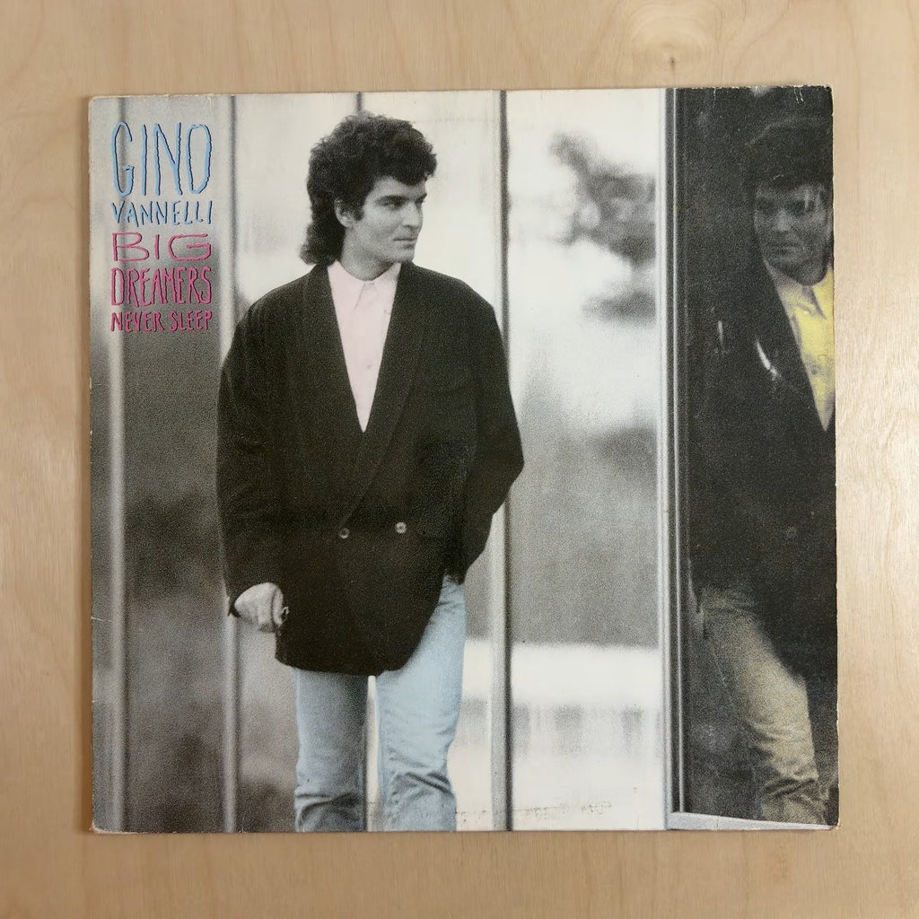 Gino Vannelli – Big Dreamers Never Sleep – front cover